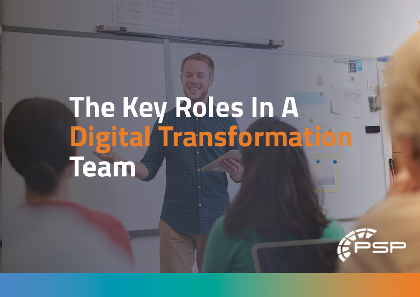 Key roles for your digital transformation team