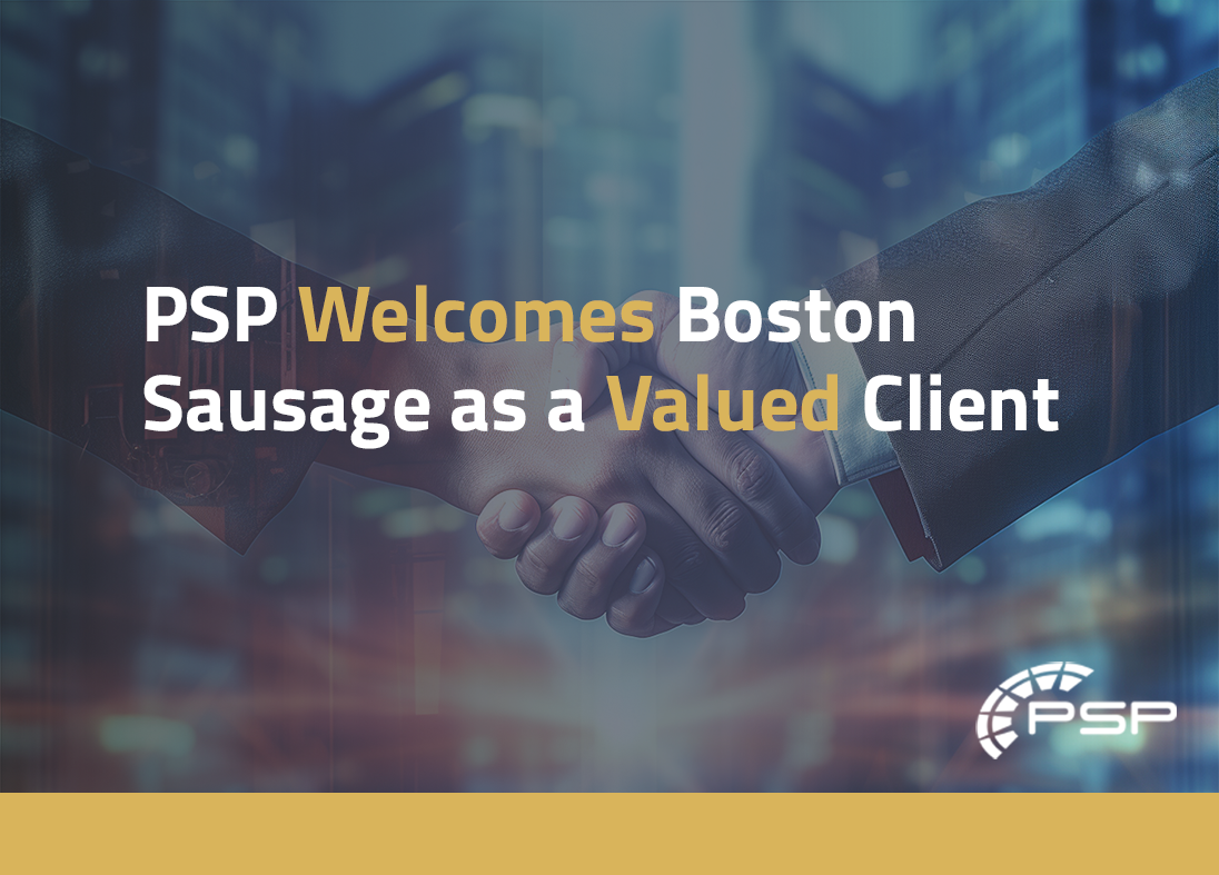 PSP Welcomes Boston Sausage as a Valued Client