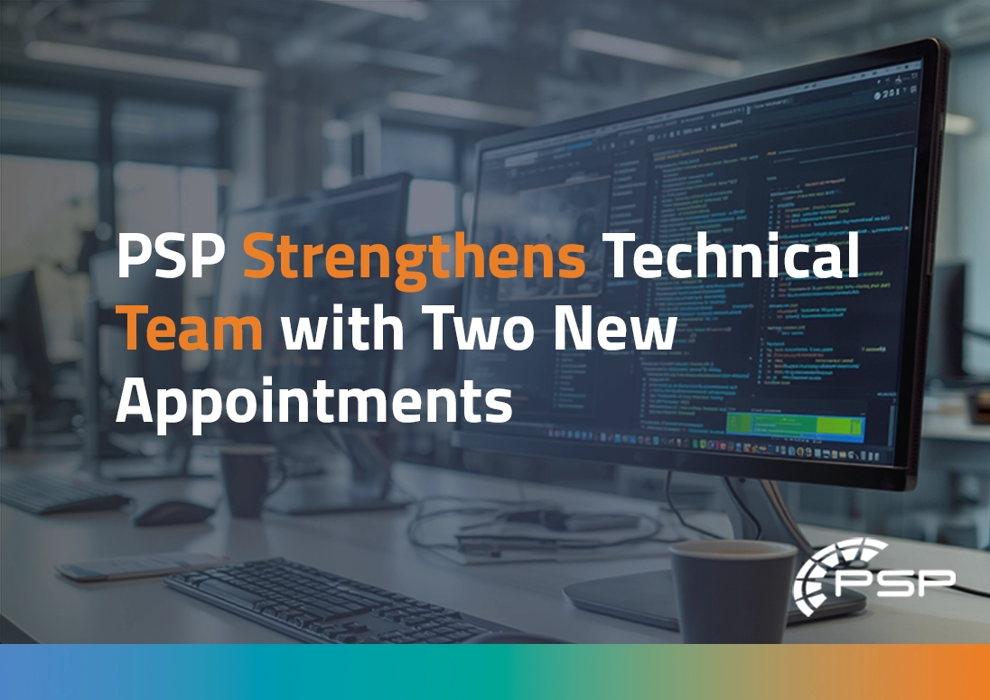 PSP Strengthens Technical Team with Two New Appointments